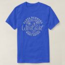 Search for santa barbara tshirts Beach