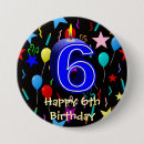 Search for sixth birthday badges Celebration