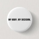 Search for body badges My body my choice