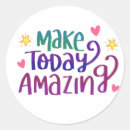 Search for make today amazing stickers Quote