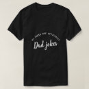 Search for funny pregnancy announcement tshirts Dad