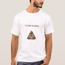 Search for poop tshirts Gag
