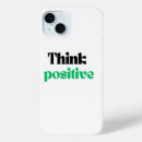 Search for positive thinking iphone cases Quotes