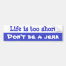 Search for jerk bumper stickers Idiot