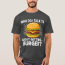 Search for cheeseburger tshirts Burger lover