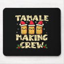 Search for tamales mousepads Season