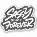 Search for sassy girl stickers Sarcastic