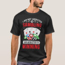 Search for gambling tshirts Winning