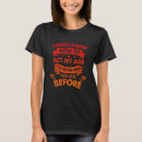 Search for i dont know tshirts Age