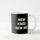 Search for new knees mugs New knee new