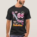 Search for 65 and fabulous tshirts Birthday