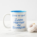 Search for zoom zoom mugs Work from home