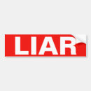 Search for liar liar bumper stickers Lies