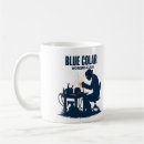 Search for collar mugs Blue collar pride