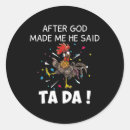 Search for god said it stickers Country life