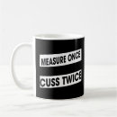 Search for measure twice mugs Once
