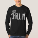 Search for chillaxed tshirts Chilling