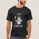 Search for just chillin tshirts Snowman