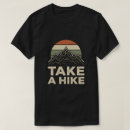 Search for take a hike tshirts National park