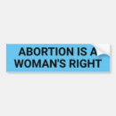Search for abortion rights bumper stickers Political