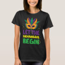 Search for let the shenanigans begin tshirts Beads