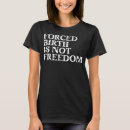 Search for freedom of choice tshirts Pro