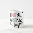 Search for donut worry mugs Doughnut