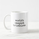 Search for funny triathlete mugs Triathlon