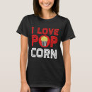 Search for of popcorn tshirts For her