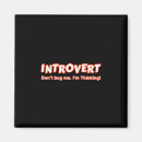 Search for introverted magnets Introverts