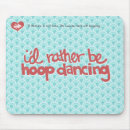 Search for hooping mousepads Hula hoop