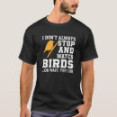 Search for bird feeder tshirts Birds
