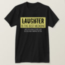 Search for medicine tshirts Laughter