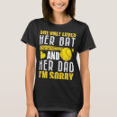 Search for softball dad tshirts Bat