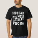 Search for sidecar tshirts Funny