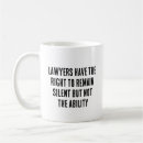 Search for funny law quote mugs Lawyer