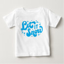 Search for let it snow tshirts Winter season