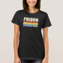 Search for frisco tshirts City