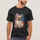 Search for french bulldog 4th of july tshirts Patriotic