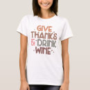 Search for funny wine thanksgiving tshirts Autumn