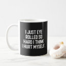 Search for eye roll mugs Humour