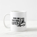 Search for do you even lift mugs Forklift