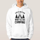 Search for campfire hoodies Life is better