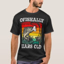 Search for fishing birthday tshirts Years