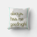 Search for always kiss me goodnight cushions Grey