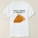 Search for peace pie tshirts Pun