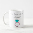 Search for engagement rings mugs Fiance