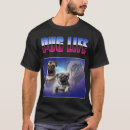 Search for pug life tshirts Animals