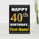 Search for black gold 40th birthday cards 40 years old