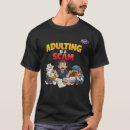 Search for scam tshirts Adulting is a scam